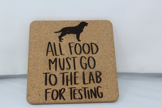 "All Food Must Go to the Lab for Testing" Cork Trivet